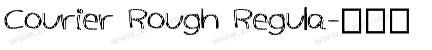 Courier Rough Regula字体转换